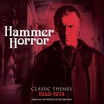 Hammer Horror: Classic Themes 1958-1974 (James Bernard, Harry Robinson…) UnderScorama : Novembre 2017