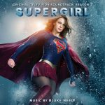 Supergirl (Season 2) (Blake Neely) UnderScorama : Novembre 2017