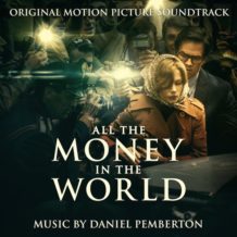 All The Money In The World (Daniel Pemberton) UnderScorama : Janvier 2018