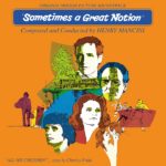 Sometimes A Great Notion (Henry Mancini) UnderScorama : Décembre 2017