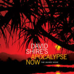 Apocalypse Now (The Unused Score) (David Shire) UnderScorama : Janvier 2018