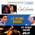 Art d’Aimer (L’) / Le Jeune Marié / Un Amour Interdit (Luis Bacalov) UnderScorama : Février 2018
