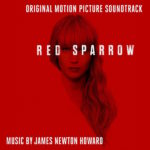 Red Sparrow (James Newton Howard) UnderScorama : Mars 2018