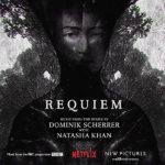 Requiem (Season 1) (Dominik Scherrer & Natasha Khan) UnderScorama : Mars 2018