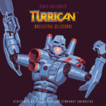 Turrican: Orchestral Selections (Chris Huelsbeck) UnderScorama : Avril 2018