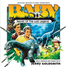 Baby: Secret Of The Lost Legend (Jerry Goldsmith) UnderScorama : Juin 2018