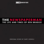 Newspaperman: The Life And Times Of Ben Bradlee (The) (Gary Lionelli) UnderScorama : Mai 2018