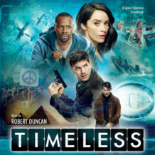 Timeless (Seasons 1 & 2) (Robert Duncan) UnderScorama : Mai 2018