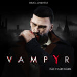 Vampyr (Olivier Derivière) UnderScorama : Juin 2018