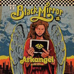 Black Mirror: Arkangel