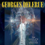 Complete London Sessions (The) (Georges Delerue) UnderScorama : Juillet 2018