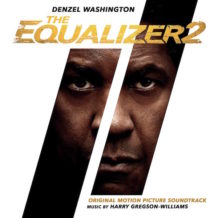 Equalizer 2 (The) (Harry Gregson-Williams) UnderScorama : Août 2018