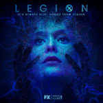 Legion: It’s Always Blue (Jeff Russo & Noah Hawley) UnderScorama : Septembre 2018