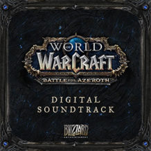 World Of Warcraft: Battle For Azeroth (Glenn Stafford, Neal Acree…) UnderScorama : Septembre 2018