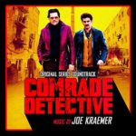 Comrade Detective (Joe Kraemer) UnderScorama : Octobre 2018