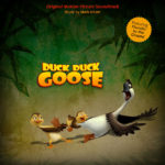 Duck Duck Goose (Mark Isham) UnderScorama : Octobre 2018