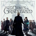 Fantastic Beasts: The Crimes Of Grindelwald (James Newton Howard) UnderScorama : Novembre 2018