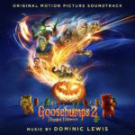 Goosebumps 2: Haunted Halloween (Dominic Lewis) UnderScorama : Novembre 2018