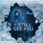 I Still See You (Bear McCreary) UnderScorama : Novembre 2018
