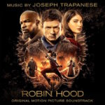 Robin Hood (Joseph Trapanese) UnderScorama : Décembre 2018