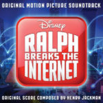 Ralph Breaks The Internet (Henry Jackman) UnderScorama : Décembre 2018