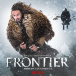 Frontier (Seasons 1, 2 & 3) (Andrew Lockington) UnderScorama : Février 2019