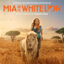 Mia And The White Lion (Armand Amar) UnderScorama : Janvier 2019