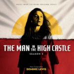 Man In The High Castle (The) (Season 3) (Dominic Lewis) UnderScorama : Mars 2019