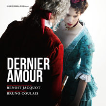 Dernier Amour (Bruno Coulais) UnderScorama : Avril 2019