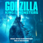 Godzilla: King Of The Monsters (Bear McCreary) UnderScorama : Juin 2019