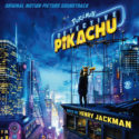 Pokémon Detective Pikachu (Henry Jackman) UnderScorama : Mai 2019