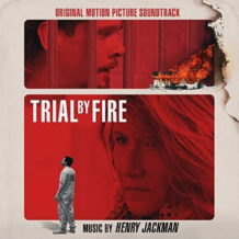 Trial By Fire (Henry Jackman) UnderScorama : Juin 2019