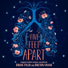 Five Feet Apart (Brian Tyler & Breton Vivian) UnderScorama : Avril 2019