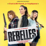 Rebelles (Ludovic Bource) UnderScorama : Mai 2019