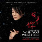 Wish You Were Here (Andre Matthias) UnderScorama : Avril 2019