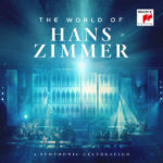 The World Of Hans Zimmer: A Symphonic Celebration