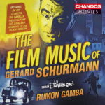 Film Music Of Gerard Schurmann (The) (Gerard Schurmann) UnderScorama : Août 2019