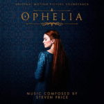 Ophelia (Steven Price) UnderScorama : Juillet 2019