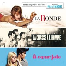 Ronde (La) / La Chasse à l’Homme / A Coeur Joie (Michel Magne) UnderScorama : Août 2019