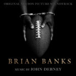 Brian Banks (John Debney) UnderScorama : Septembre 2019