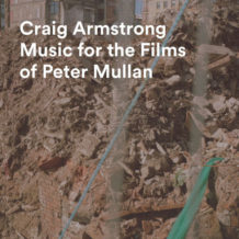 Music For The Films Of Peter Mullan (Craig Armstrong) UnderScorama : Septembre 2019