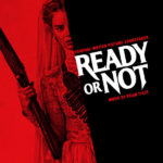 Ready Or Not (Brian Tyler) UnderScorama : Septembre 2019