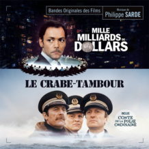 Mille Milliards de Dollars / Le Crabe-Tambour (Philippe Sarde) UnderScorama : Décembre 2019