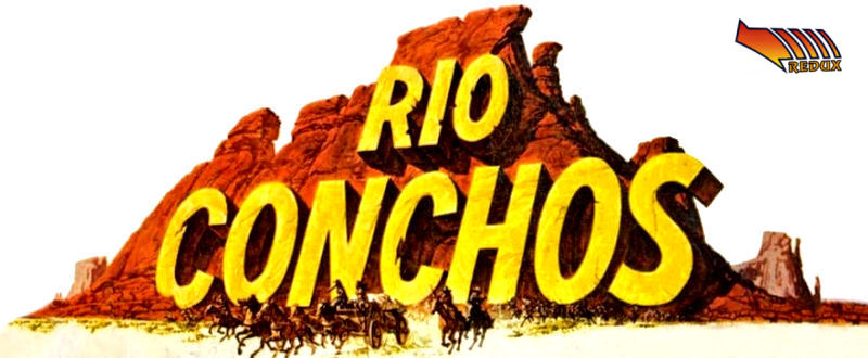 Rio Conchos (Jerry Goldsmith) Rivière Sans Retour