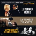 Dernier Métro (Le) / La femme d’à Côté / Vivement Dimanche ! (Georges Delerue) UnderScorama : Décembre 2019