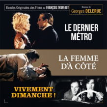 Dernier Métro (Le) / La femme d’à Côté / Vivement Dimanche ! (Georges Delerue) UnderScorama : Décembre 2019