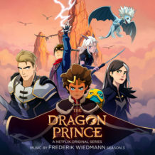 Dragon Prince (The) (Season 3) (Frederik Wiedmann) UnderScorama : Décembre 2019