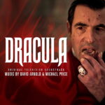 Dracula (David Arnold & Michael Price) UnderScorama : Février 2020