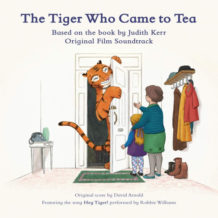 Tiger Who Came To Tea (The) (David Arnold) UnderScorama : Janvier 2020