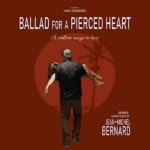 Ballad For A Pierced Heart (Jean-Michel Bernard) UnderScorama : Mars 2020